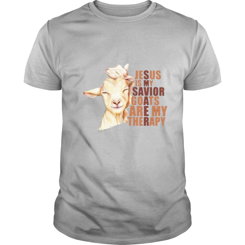 Jesus Is My Savior Goats Are My Therapy shirt