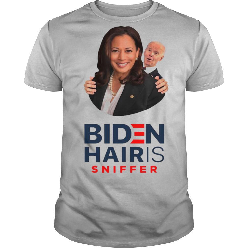 Joe Biden Hair Sniffer Kamala Harris shirt