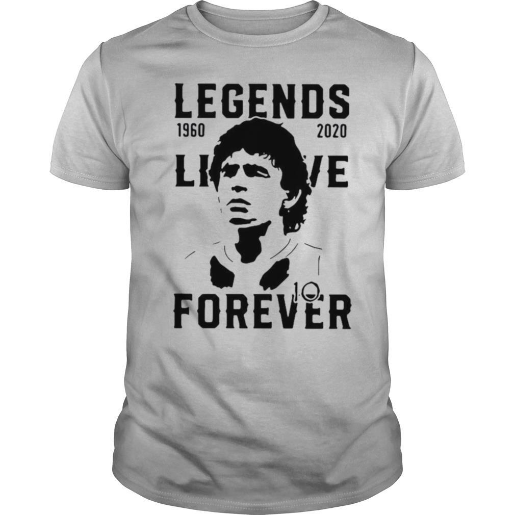 Legend Never Die Diego Maradona 1960  2020 Forever shirt