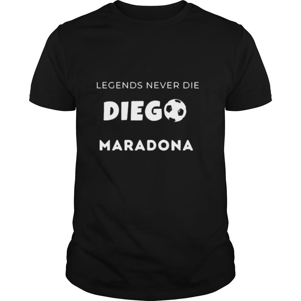 Legend Never Die Go Maradona shirt