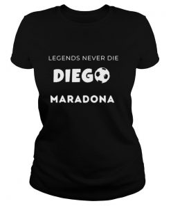 Legend Never Die Go Maradona shirt