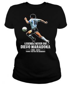 Legends Never Die Diego Maradona 1960 2020 Thank You For The Memories shirt