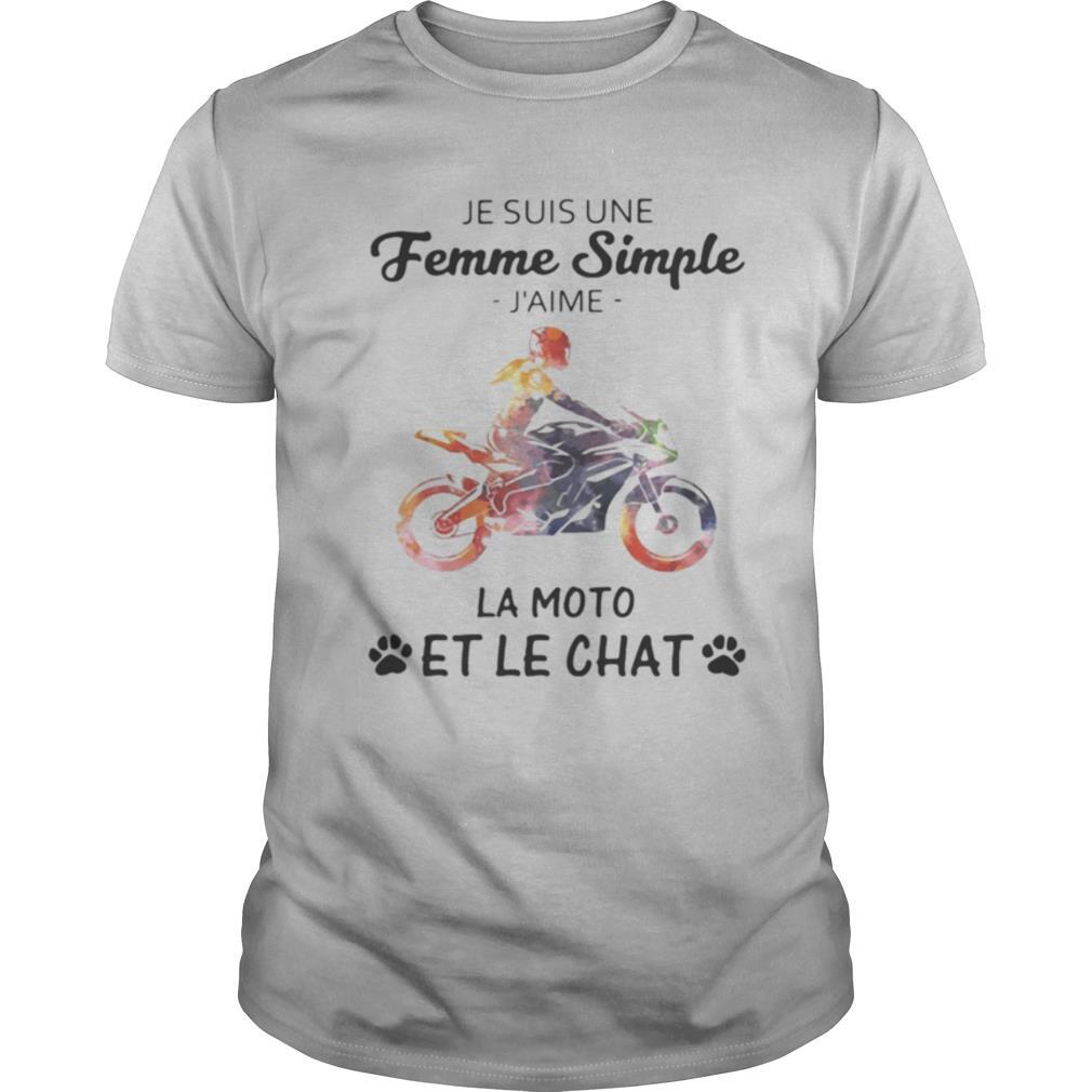 Motorcycle Je Suis Une Femme Simple J’aime La Moto Et Le Chat shirt