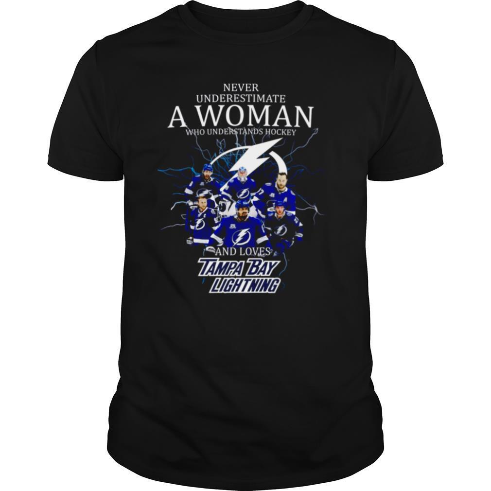 Never Underestimate A Woman Who Understands Hockey And Loves Tampa Bay Lighting shirt