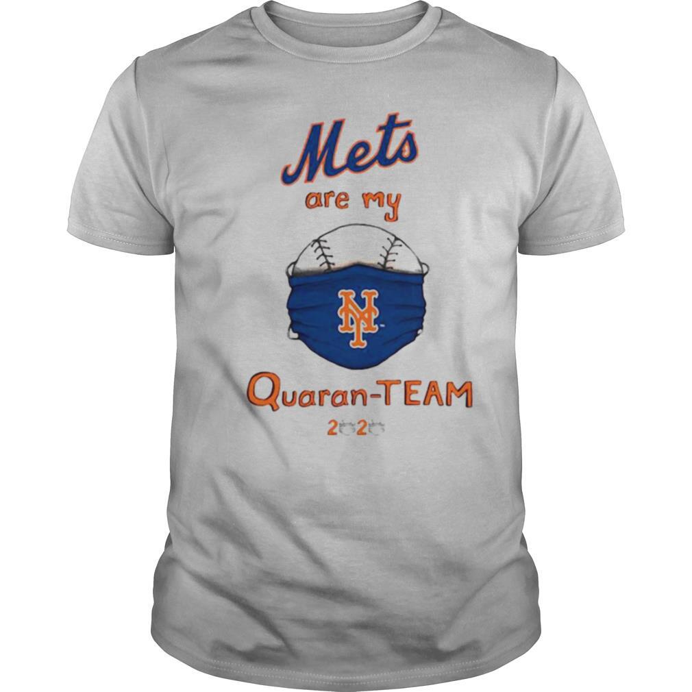 New york mets are my quaran team 2020 shirt