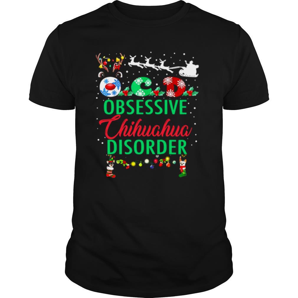 OCD Christmas Obsessive Chihuahua Disorder shirt