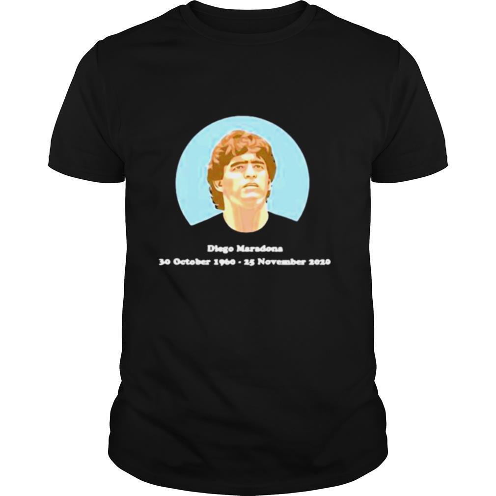 RIP Diego Maradona 30 October 1960 – 25 November 2020 shirt