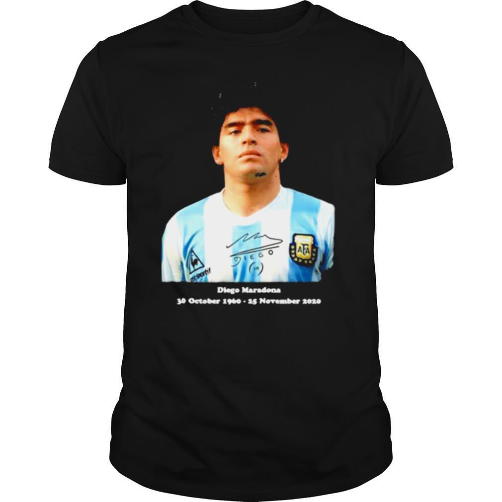 Rip Diego Maradona Rip 30 October 1960 25 November 2020 shirt