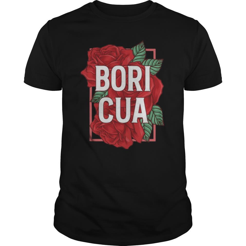 Rose Flower Bori Cua Puerto Rico shirt