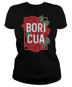 Rose Flower Bori Cua Puerto Rico shirt
