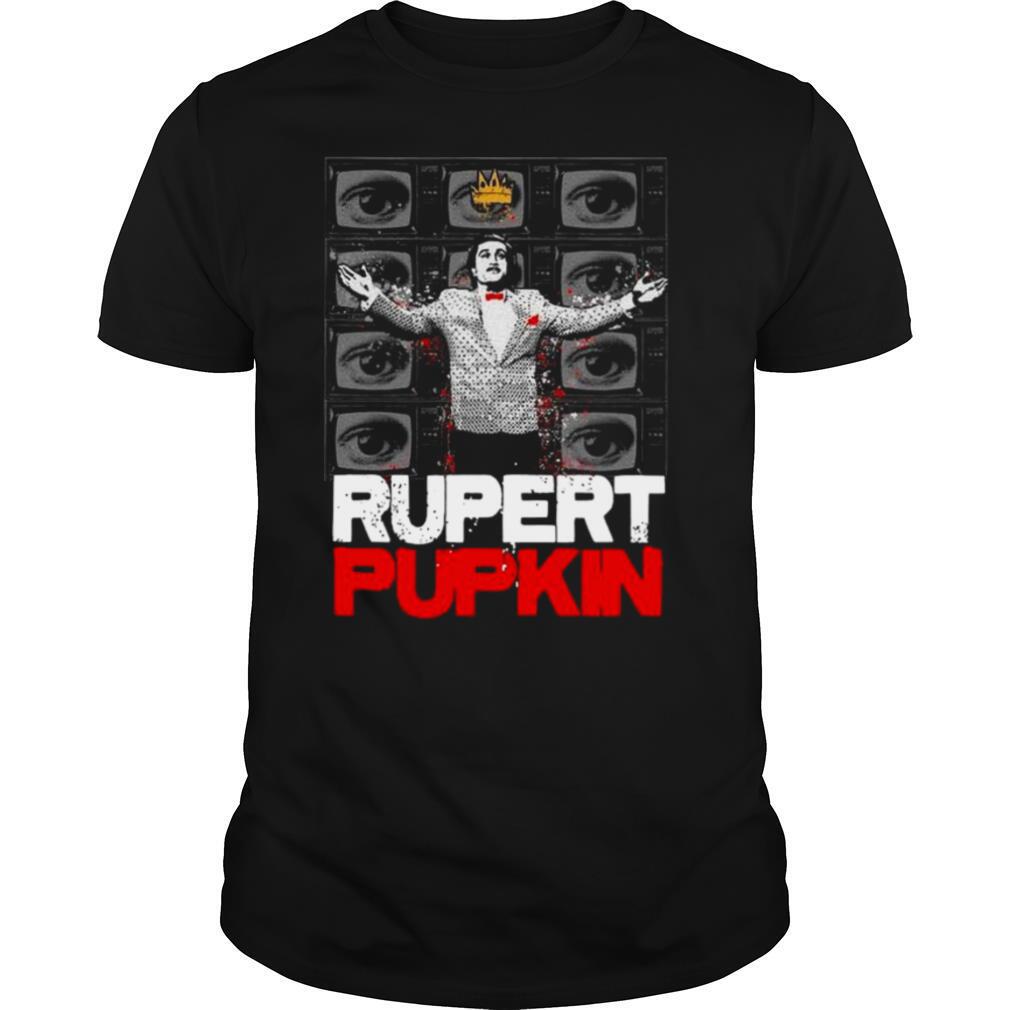Rupert Pupkin shirt