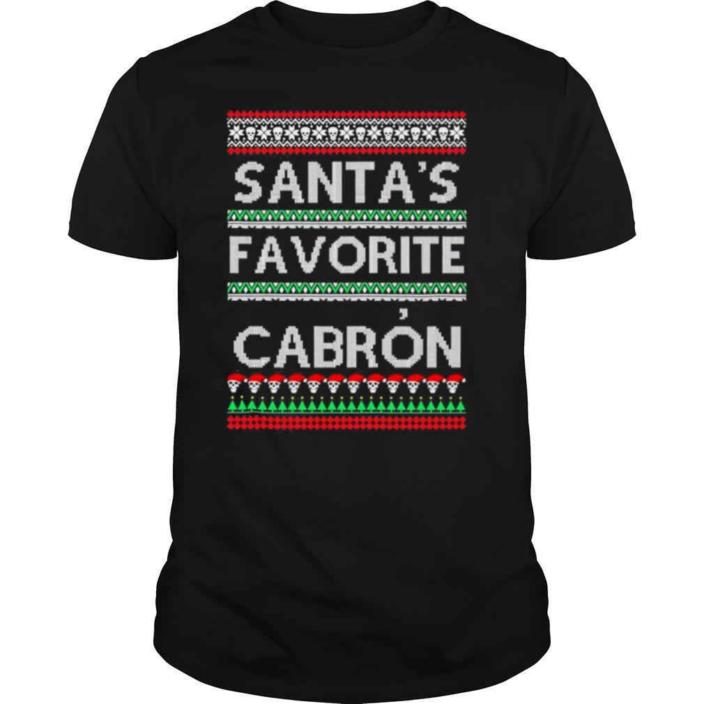 Santas favorite cabron og navidad ugly christmas shirt