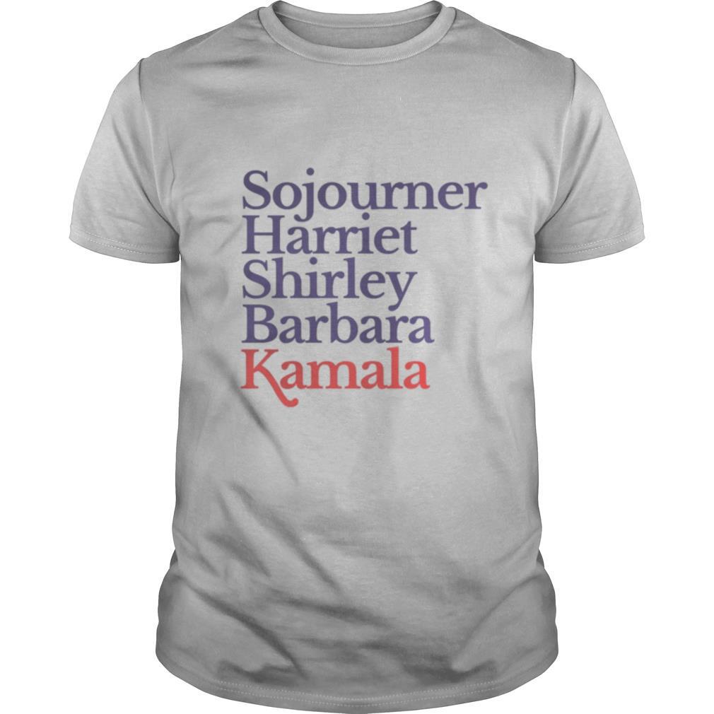 Sojourner Harriet Shirley Barbara Kamala shirt