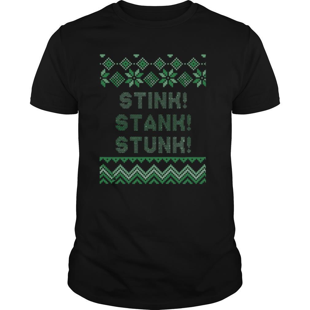 Stink Stank Stunk Christmas shirt