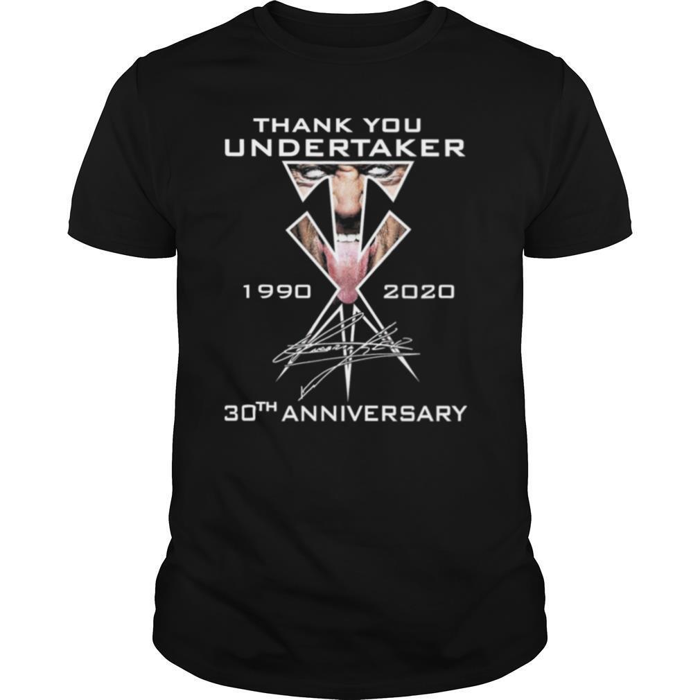 Thank You Undertaker 1990 2020 30th Anniversary shirt