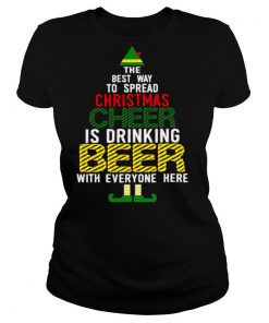 The Best Way To Spread Christmas Cheer Is Drinking Beer With Everyone Here shirt