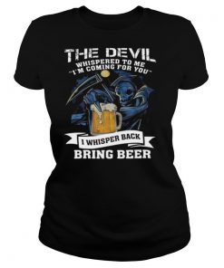 The Devil Whispered To Me IAm Coming For You shirt