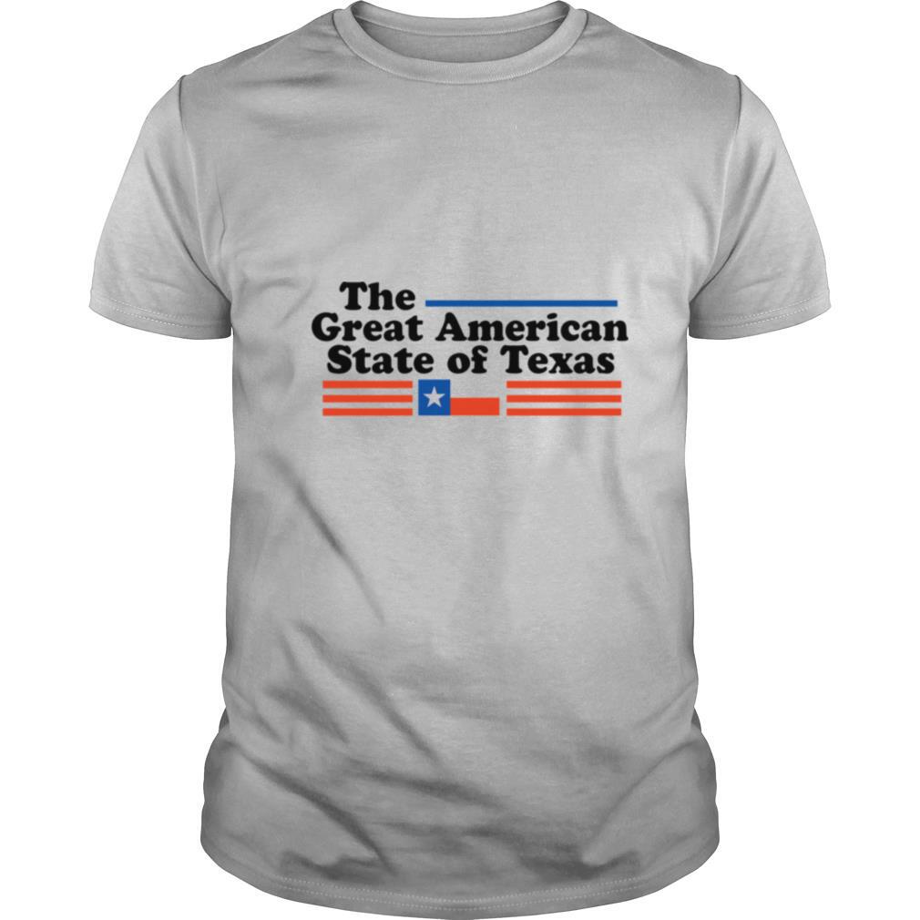 The Great American State Of Texas shirt