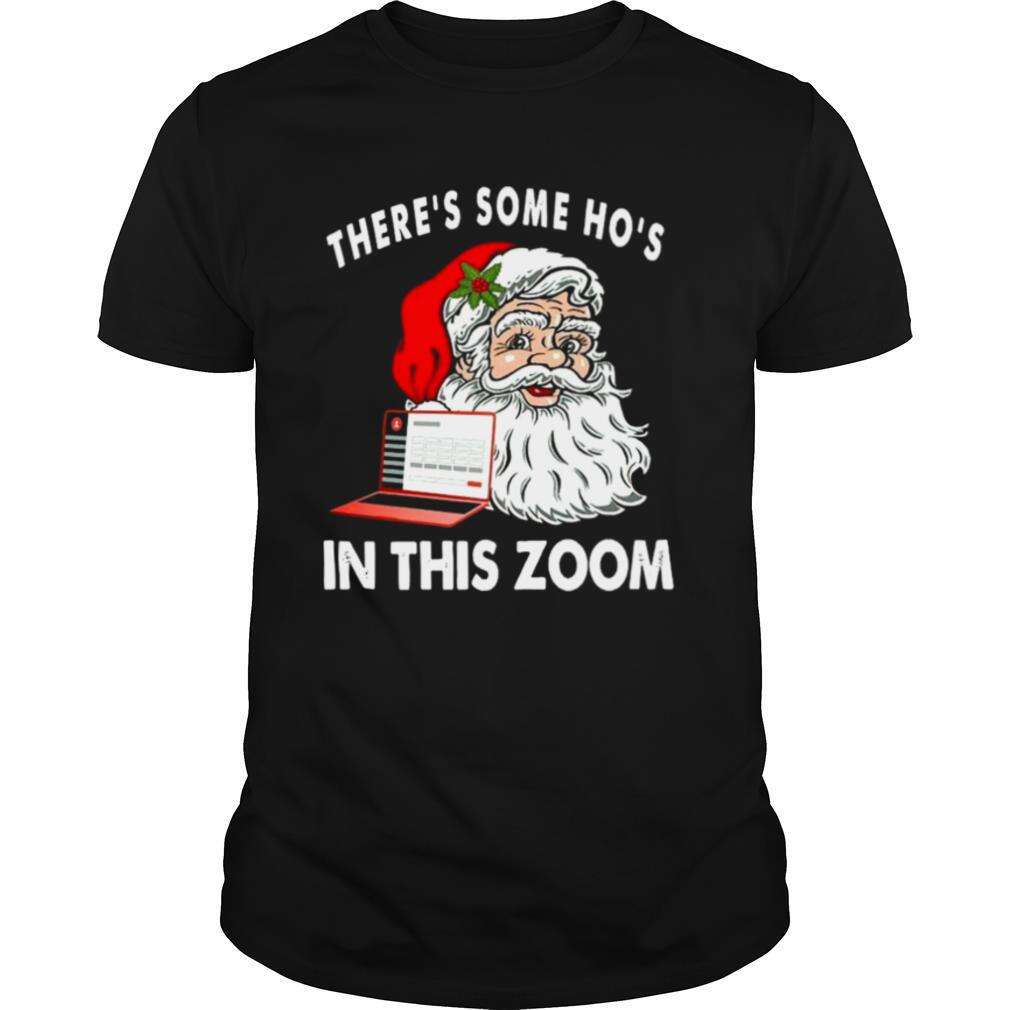 There’s Some Ho’s In This Zoom shirt