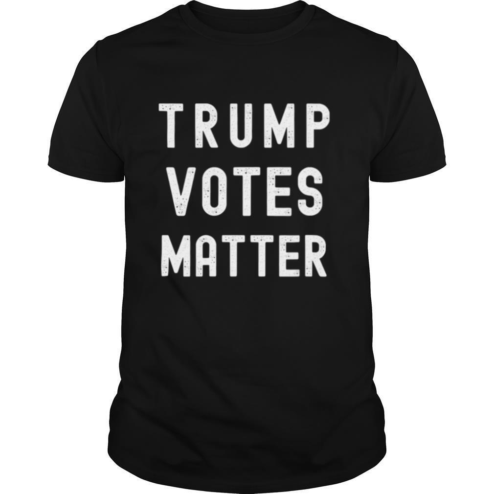 Trump Votes Matter Election 2020 shirt