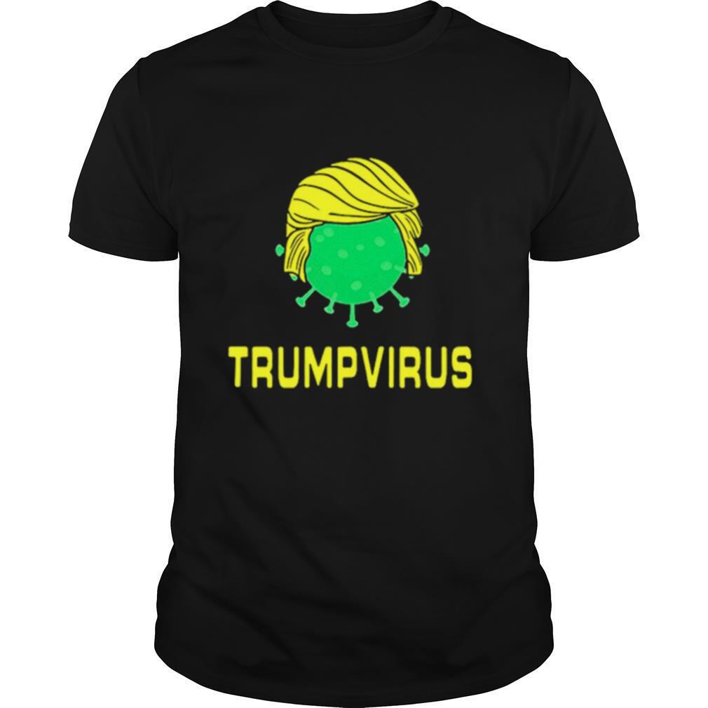 Trumpvirus Virus Puns shirt