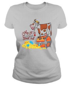 Why Fit In When You Were Born To Stand Out shirt