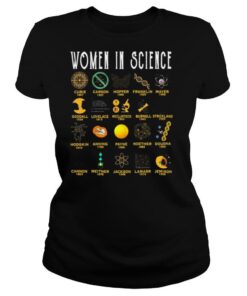 Women In Science Curie 1867 Carson 1907 Hopper 1906 Franklin 1920 Mayer 1906 shirt