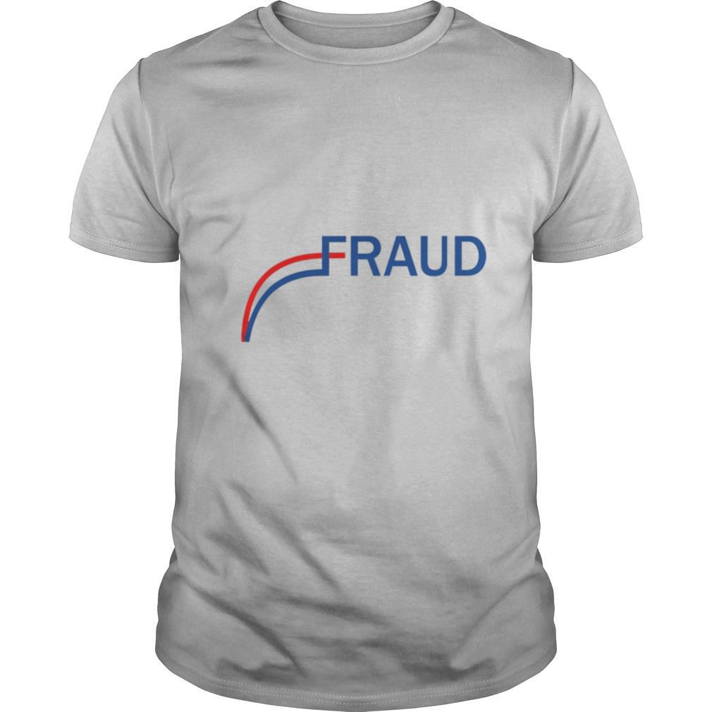 election 2020 fraud shirt