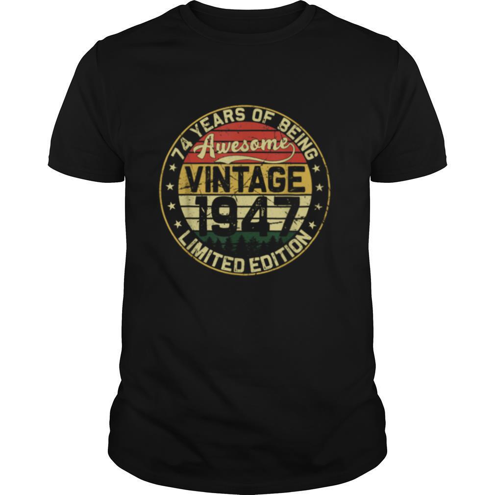 74th Birthday Vintage 1947 74 Years shirt