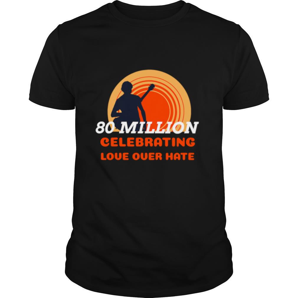 80 Million Celebrating Love Over Hate Guitar Biden Victory shirt