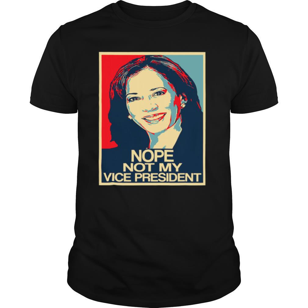 Anti Kamala Harris Not My Vice President 2020 shirt