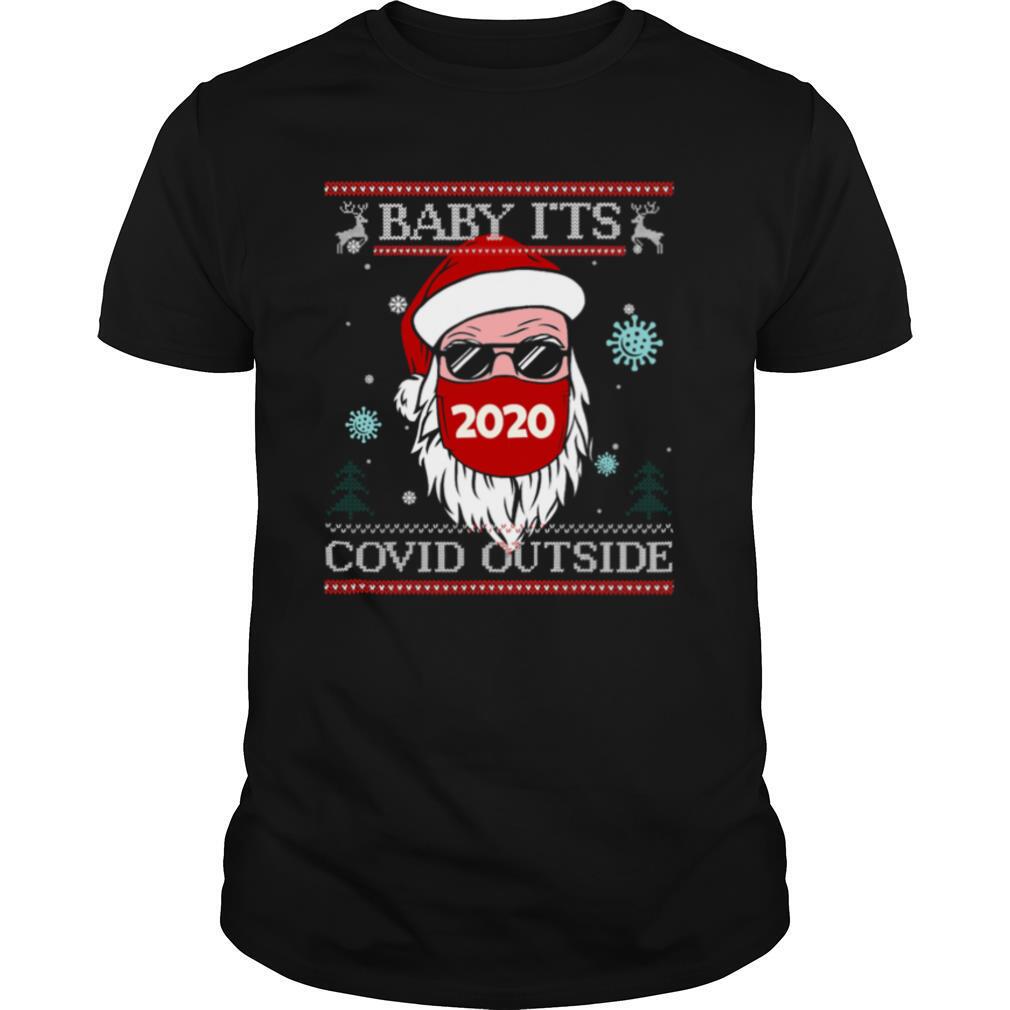 Baby It's Covid Outside Santawear Mask 2020 Sunglasses Ugly Christmas shirt