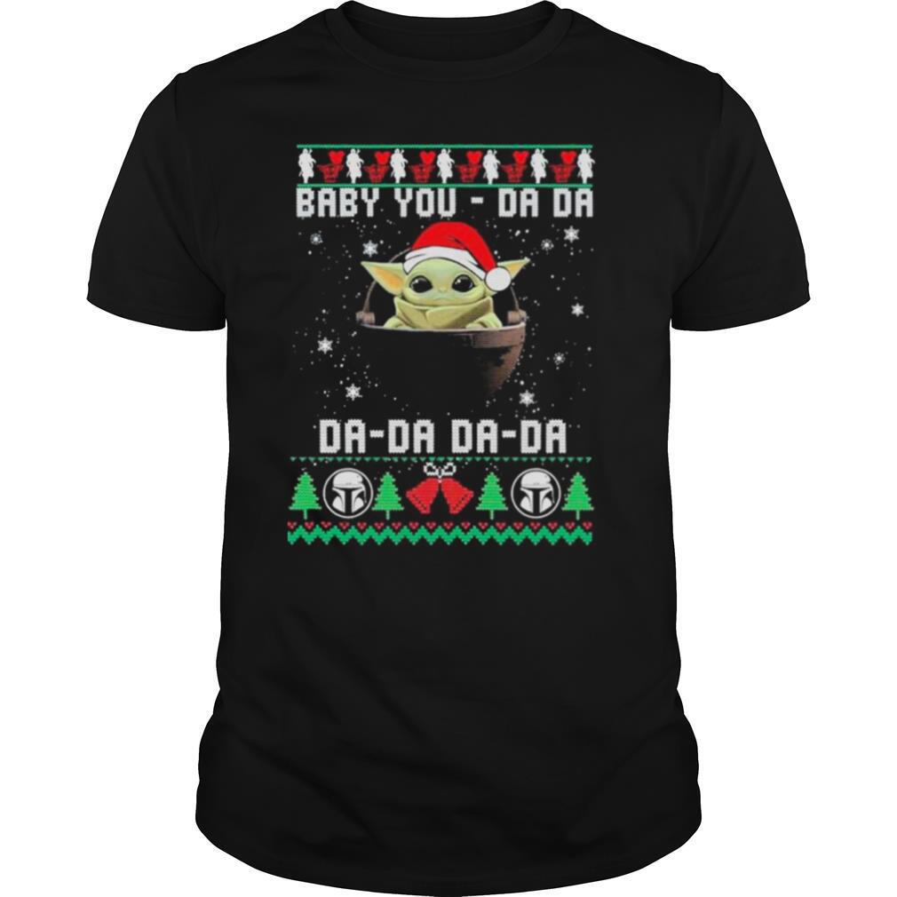 Baby Yoda Santa Da Da Da Da ugly Christmas shirt