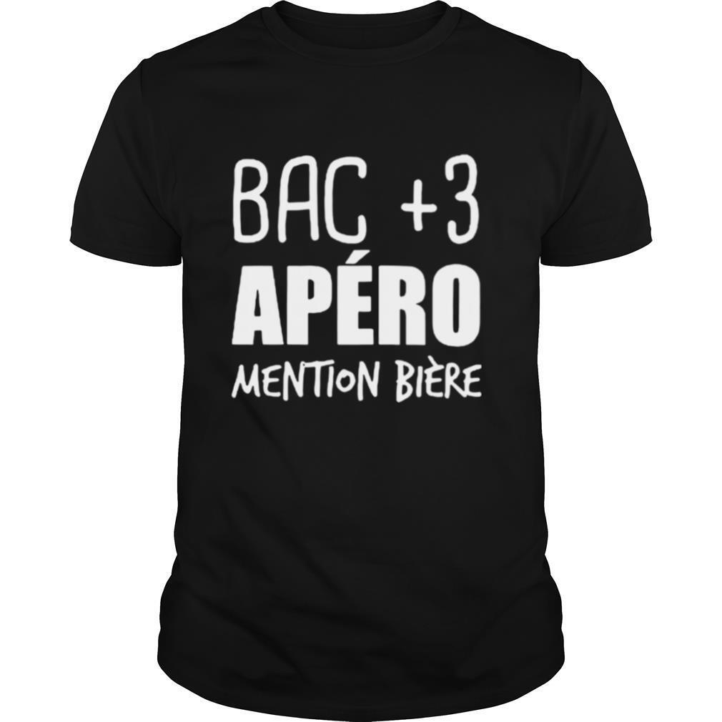 Bac 3 Apero Mention Biere shirt