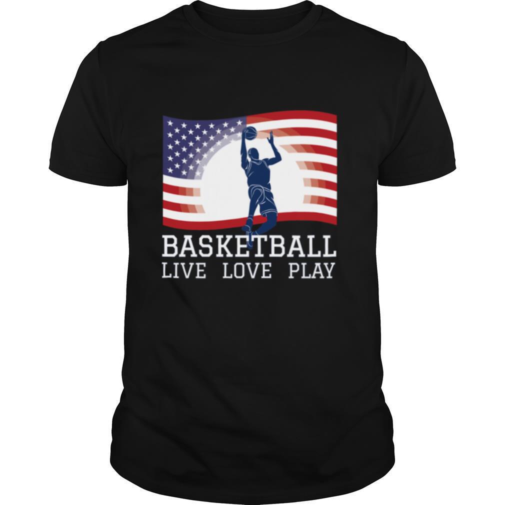 Basketball Live Love Play American Flag Sports shirt