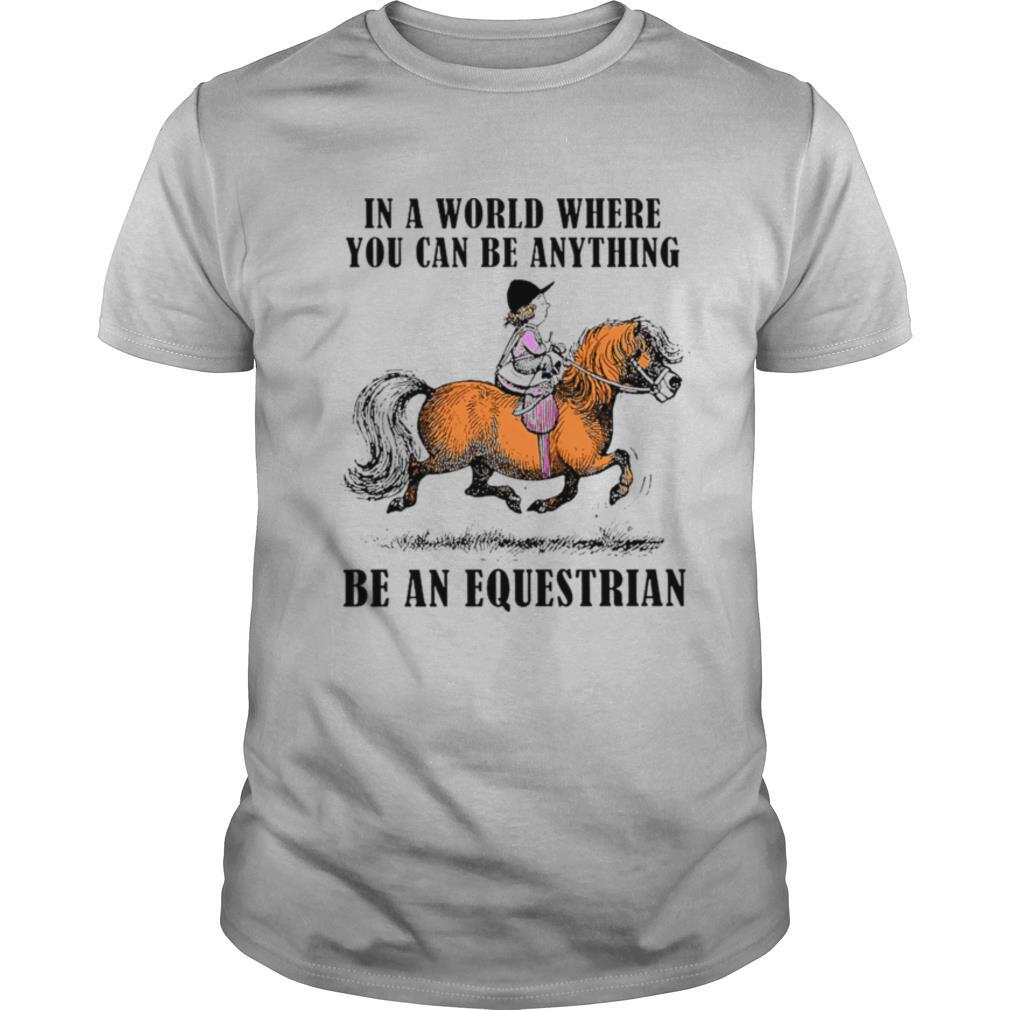 Be An Equestrian shirt