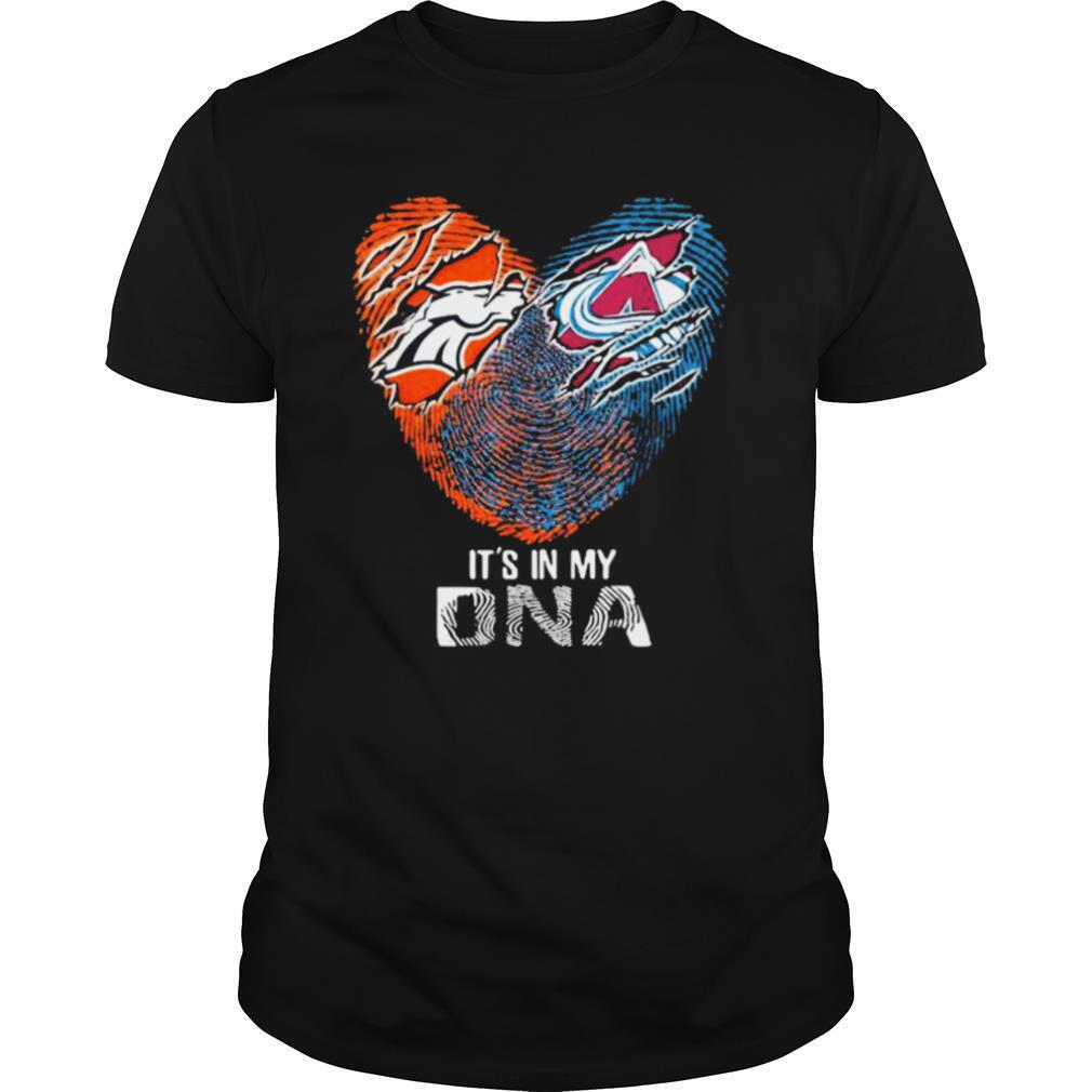 Colorado Avalanche And Denver Broncos It’s In My Dna Nfl Football Heart shirt