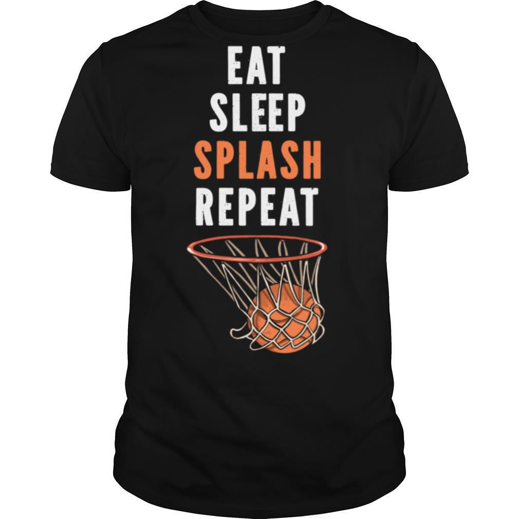 Eat Sleep Splash Repeat Basketball 3 Pointer Jumpshot shirt