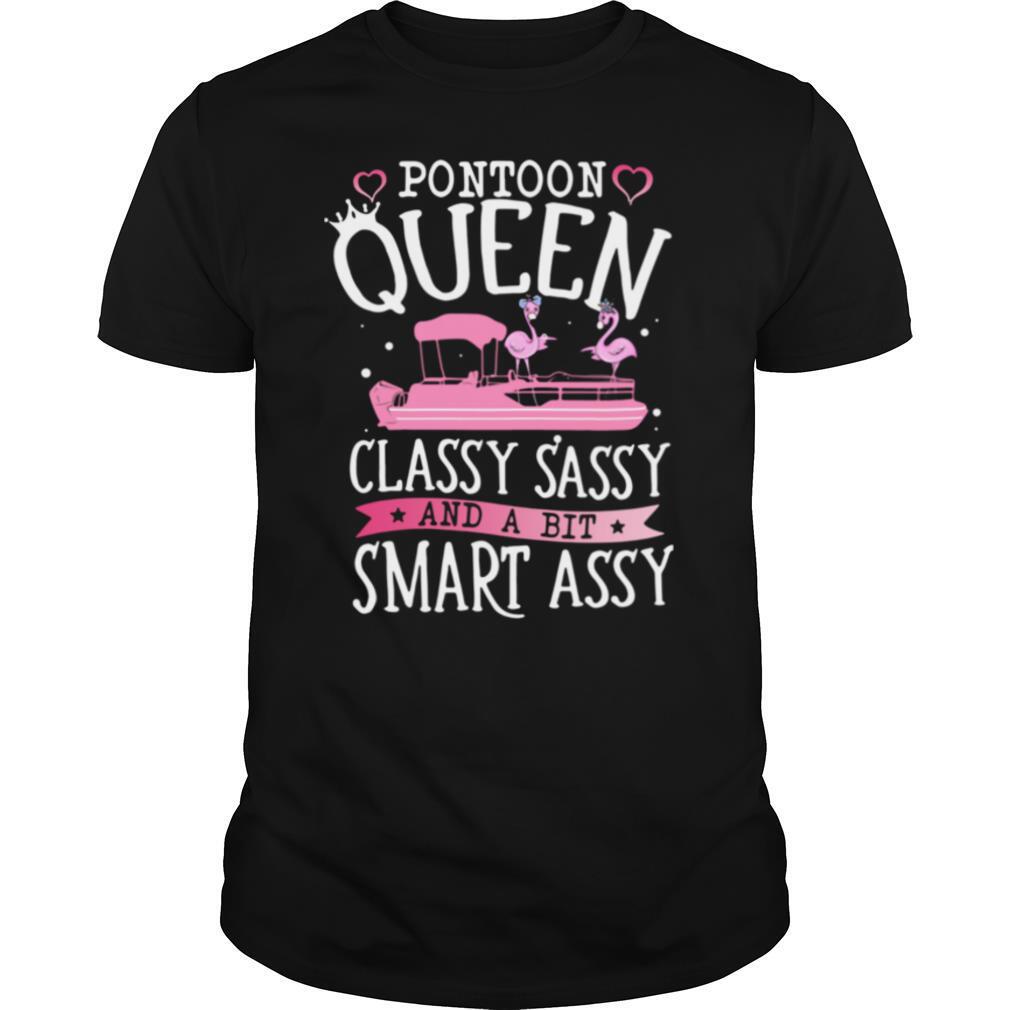Flamingo Pontoon Queen Classy Sassy And A Bit Smart Assy shirt