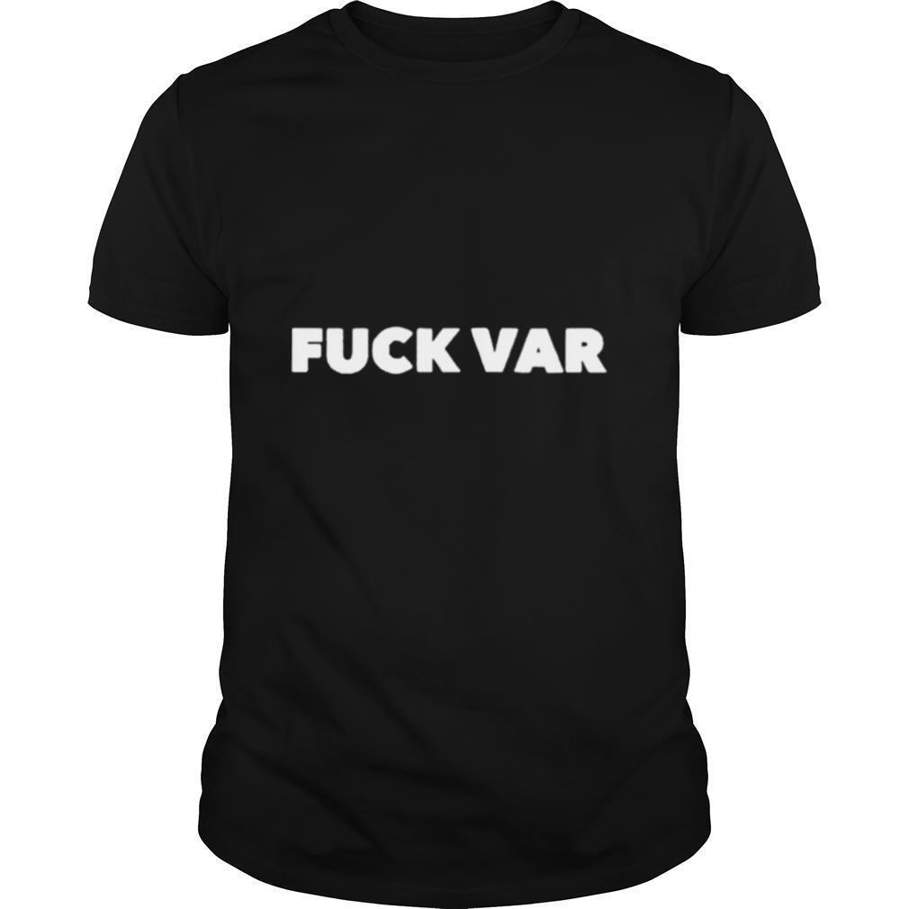 Fuck Var shirt