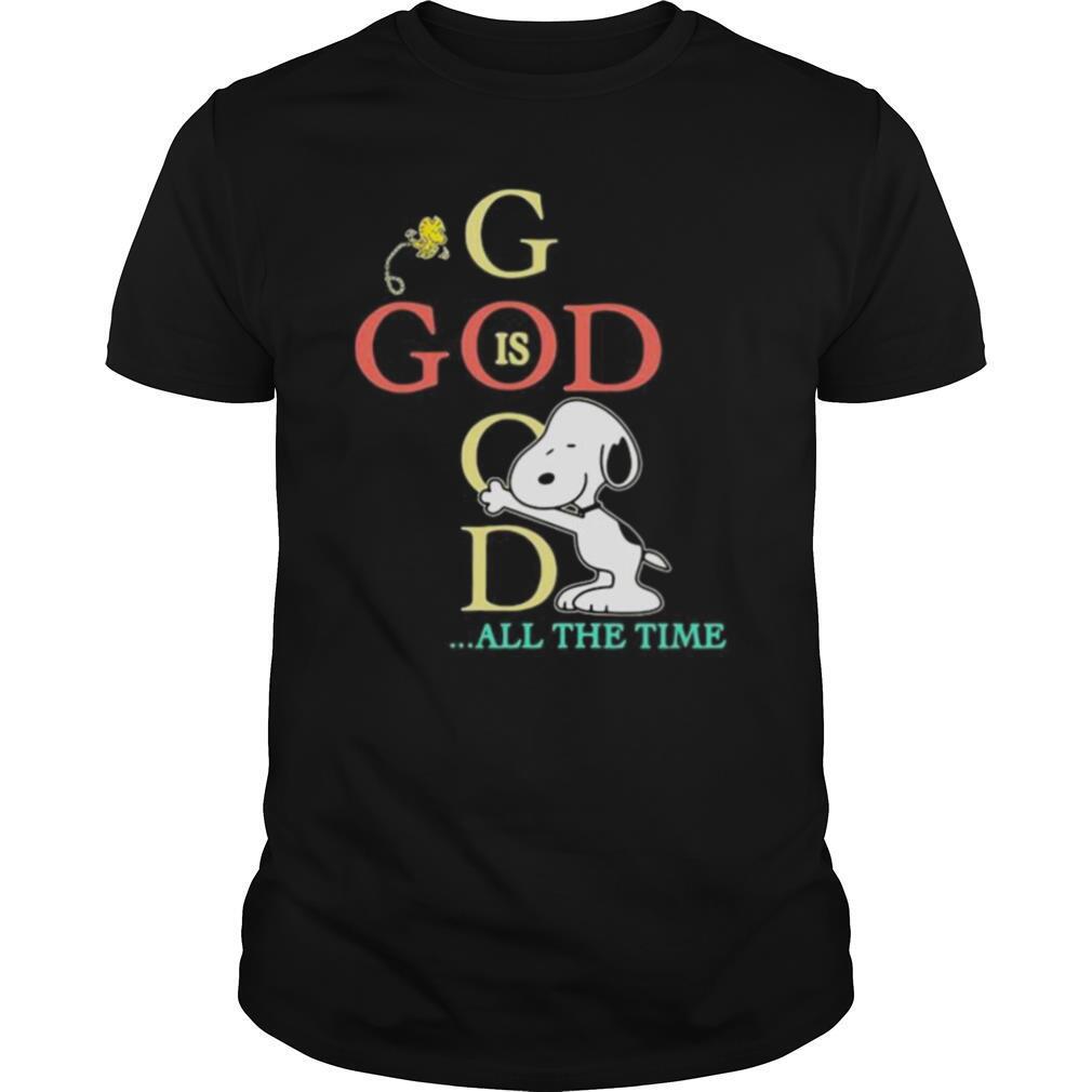 God Good All The Time Snoopy Woodstock shirt