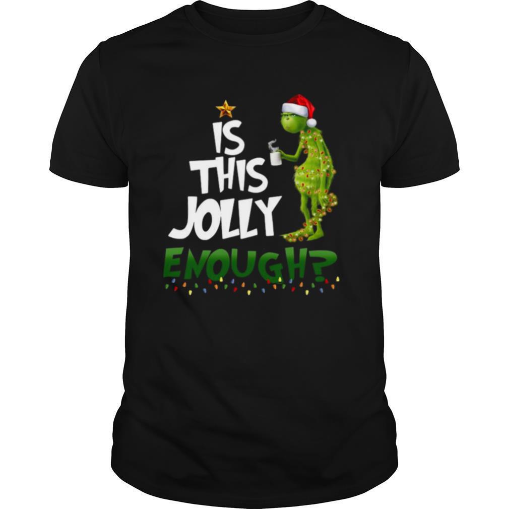 Grinch is this jolly enough light Christmas shirt