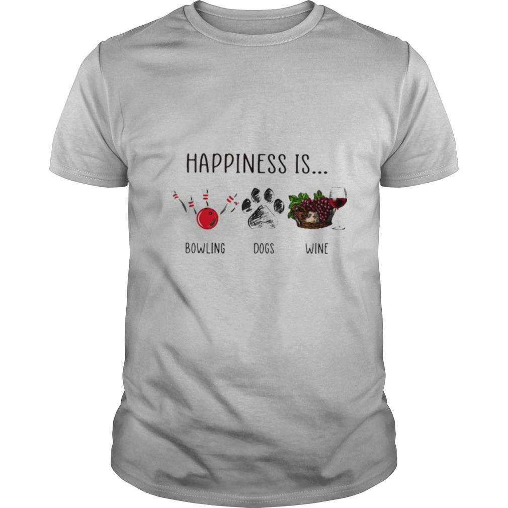 Happiness Is Bowling Dogs Wine shirt