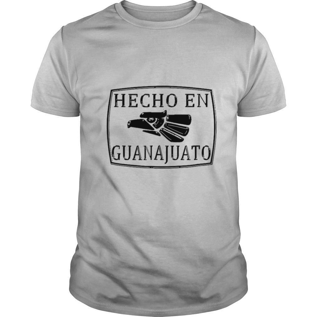 Hecho En Guanajuato ShirtHecho En Guanajuato shirt