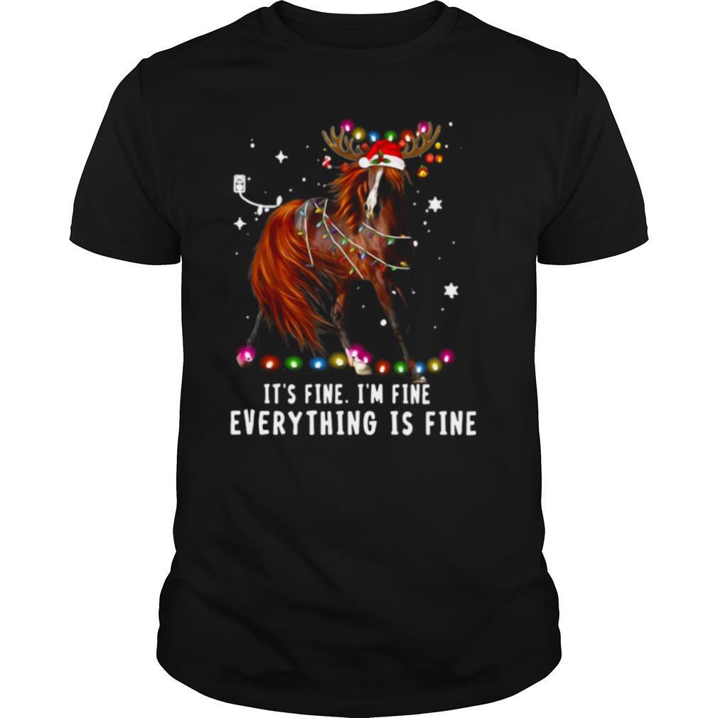 Horse Lover Christmas It’s Fine I’m Fine Everything Is Fine Christmas shirt