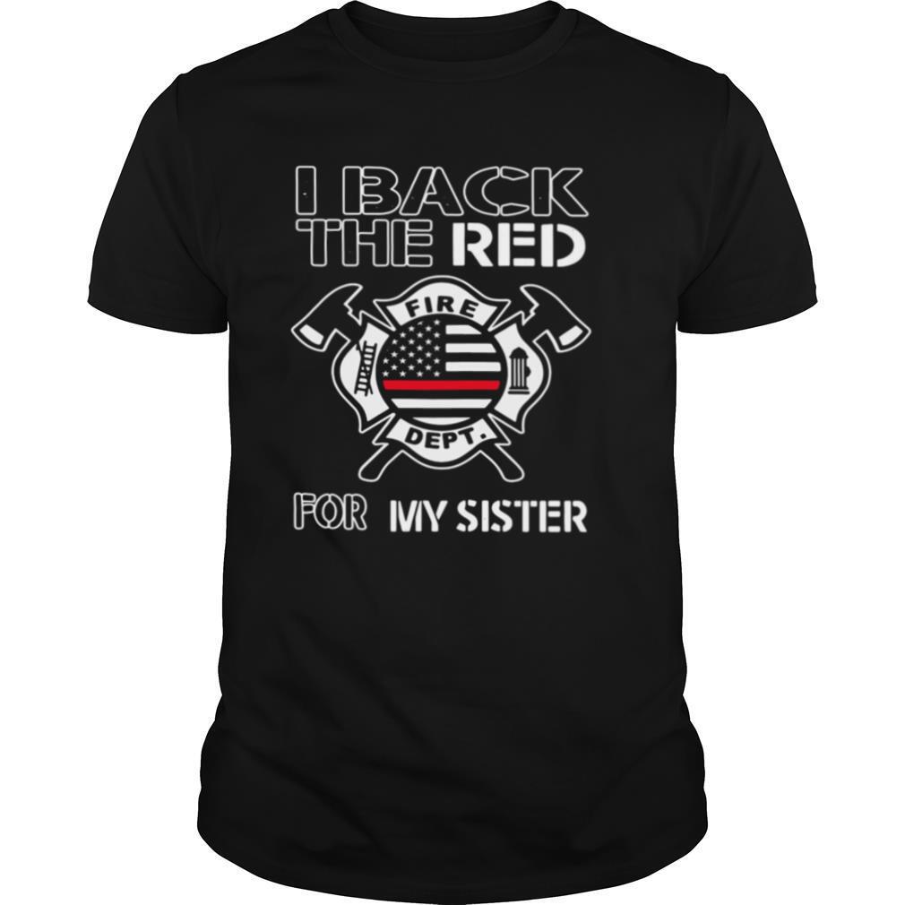 I Back The Red For My Sister American Flag shirt