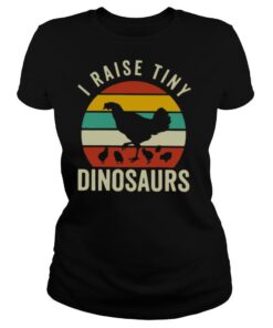 I Raise Tiny Dinosaurs shirt
