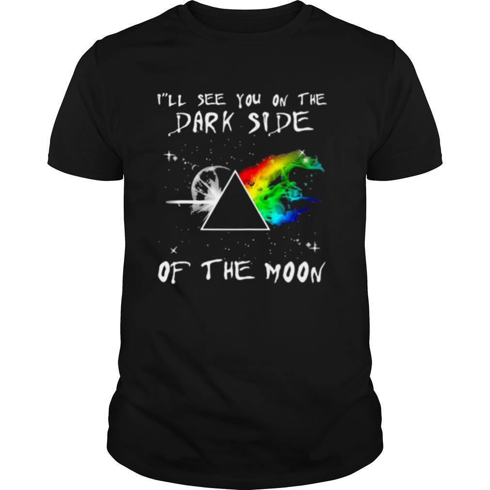 I’ll See You On The Dark Side Of The Moon Pink Floyd Lgbt shirt