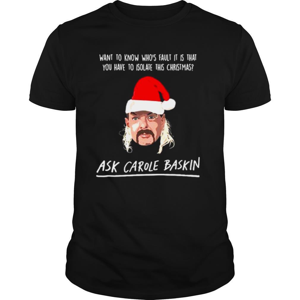 Joe Exotic Santa Want To Know Whos Fault It Is That Ask Carole Baskin Banterking Christmas shirt