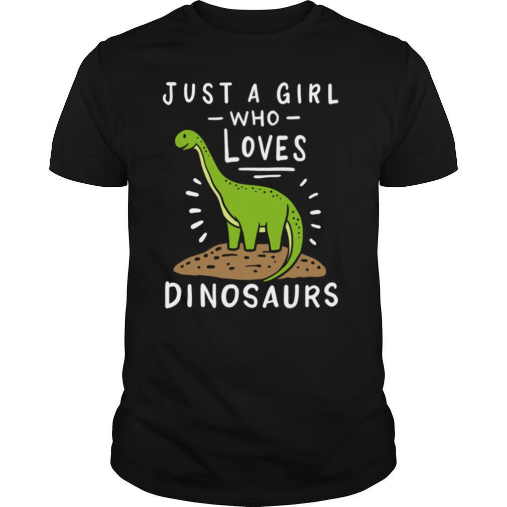 Just A Girl Who Loves Dinosaurs Brachiosaurus Paleontologist shirt